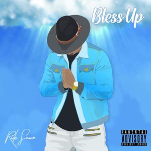 Bless Up (Explicit)