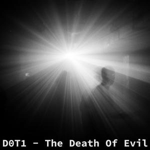 The Death Of Evil