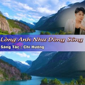 Lòng Anh Như Dòng Sông (Beat New)