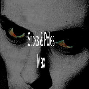 Sticks & Poles Max (Explicit)