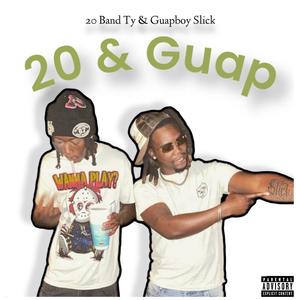 20 & Guap (Explicit)