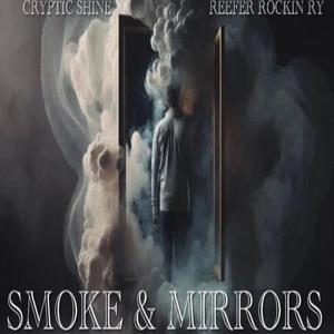 Smoke & Mirrors (feat. Rockin Ry) (Explicit)