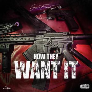 How They Want It (Explicit)