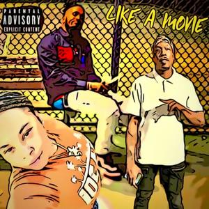 LIKE A MOVIE (feat. Yaddida Page & SHA3.VE3) (Explicit)
