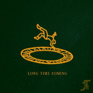 Long Time Coming