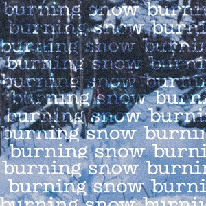 burning snow