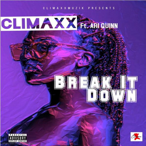 Break It Down (Explicit)