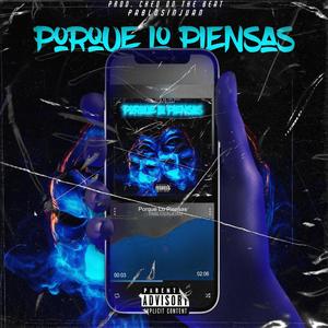 Porque Lo Piensas (Explicit)