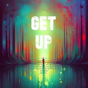 Get Up (Explicit)
