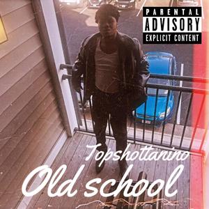 Old school (Explicit)