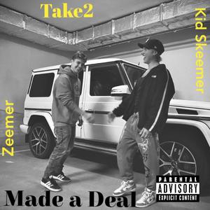 Made a deal (Explicit)