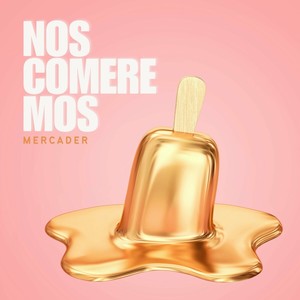 Nos Comeremos (Versión Sergi Aragó)