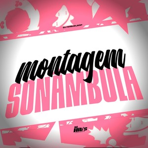 Montagem Sonambula (Explicit)