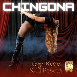 CHINGONA (Explicit)