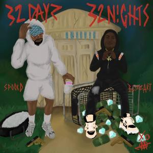 32Dayz & 32Nights (Explicit)