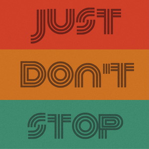 Just Don't Stop(feat. The Haggis Horns)
