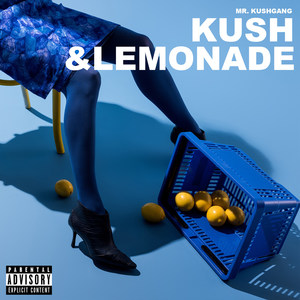 Kush & Lemonade (Explicit)