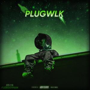 PLUGWLK (feat. fuzegotpain) [Explicit]