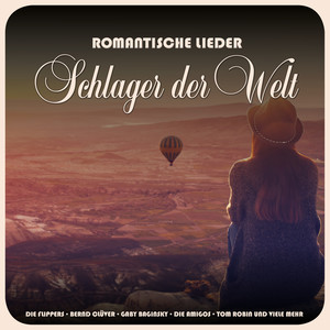 Romantische Lieder: Schlager der Welt