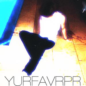 YURFAVRPR (feat. ZEPHRAPS) (Explicit)