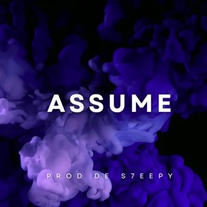 Assume