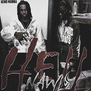 Hell Nawl (feat. Kmiri) (Explicit)
