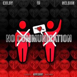 No Communication (feat. DUTCHAVELLI) [Explicit]