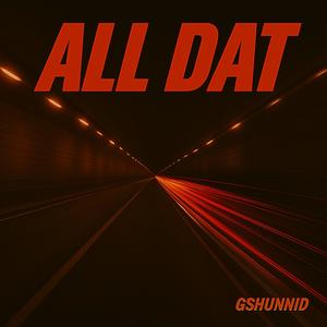 ALL DAT (Explicit)