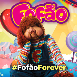 #Fofãoforever