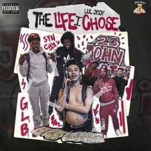 The Life I Chose (Explicit)