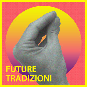 Future Tradizioni