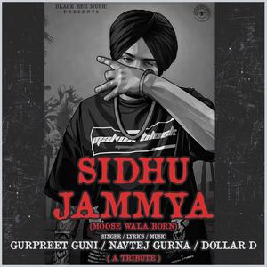 Sidhu Jammya (Moose Wala Born) (feat. Dollar D)