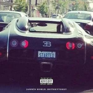 STARTED (feat. HStikkytokky) (Explicit)