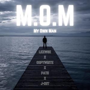 M.O.M(feat. Copywrite, Path & J-Cut) (Explicit)