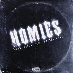 HOMIES (feat. Mazerati Roc) [Explicit]