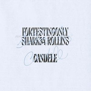 CANDELE (feat. Rollins & shark34) [Explicit]