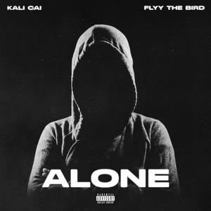 Alone (feat. Flyy The Bird) [Explicit]