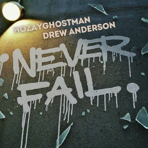 Never Fail (feat. Drew Anderson)