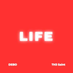 Theft - LIFE (feat. DEBO & Th3 Saint)