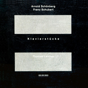 Schönberg, Schubert: Klavierstücke