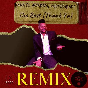 The Best (Thank Ya) (feat. AudiodidaKt) (Remix)