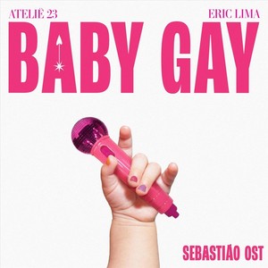 Baby Gay (feat. Eric Lima)