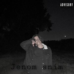 Jenom sním (Explicit)