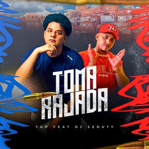 Toma Rajada (feat. DJ Seduty)