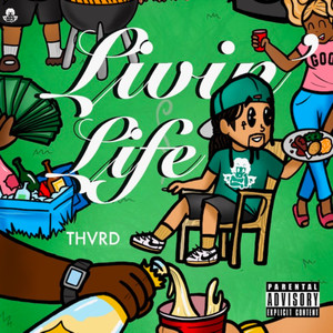 Livin' Life (Explicit)