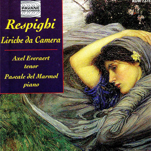 Respighi: Liriche da Camera