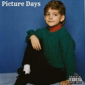 Picture Days (Explicit)