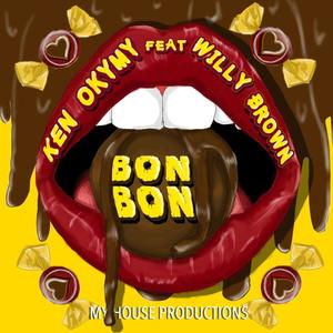 Bonbon (feat. Ken Okymy & Willy Brown) [Explicit]