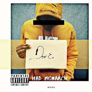 Dear Ex (Hab Monarch) (Explicit)