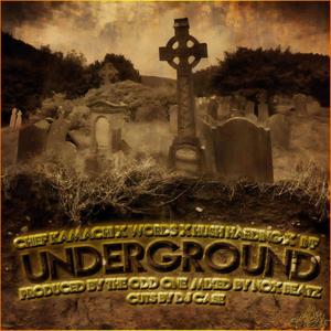 Underground (feat. Chief Kamachi, Words & INF) [Explicit]